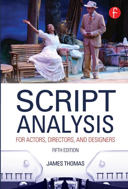 Script Analysis for Actors, Directors, and Designers, 5th Edition (Paperback)