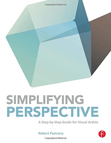 Simplifying Perspective: A Step-by-Step Guide for Visual Artists (Paperback)