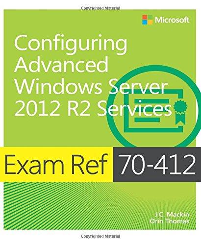 Exam Ref 70-412 Configuring Advanced Windows Server 2012 R2 Services (MCSA)