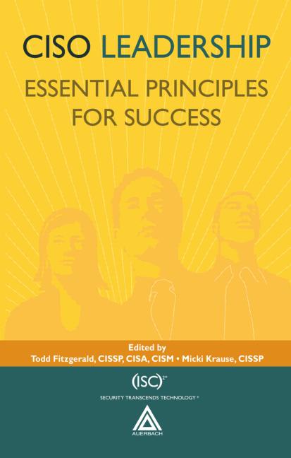 CISO Leadership: Essential Principles for Success (Hardcover)