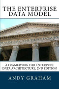 The Enterprise Data Model: A framework for enterprise data architecture, 2nd edition