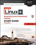 CompTIA Linux+ Powered by Linux Professional Institute Study Guide: Exam LX0-103 and Exam LX0-104 (Comptia Linux + Study Guide) 3rd Edition