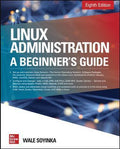 Linux Administration: A Beginner's Guide, Eighth, 8/e