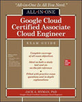 Google Cloud Certified Associate Cloud Engineer All-in-One Exam Guide