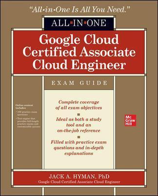 Google Cloud Certified Associate Cloud Engineer All-in-One Exam Guide