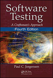 Software Testing: A Craftsmans Approach, Fourth Edition