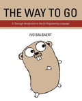 The Way to Go : A Thorough Introduction to the Go Programming Language