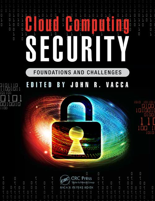 Cloud Computing Security: Foundations and Challenges 1st Edition