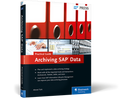 Archiving SAP Data—Practical Guide