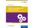 SAP SuccessFactors Admin Center: User Management, Security, and Data Maintenance (E-Bites)