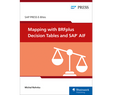 Mapping with BRFplus Decision Tables and SAP AIF (E-Bites)
