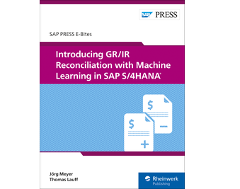 Introducing GR/IR Reconciliation with Machine Learning in SAP S/4HANA (E-Bites)