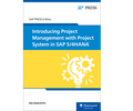 Introducing Project Management with Project System in SAP S/4HANA (E-Bites)