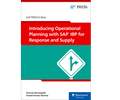 Introducing Operational Planning with SAP IBP for Response and Supply (E-Bites)