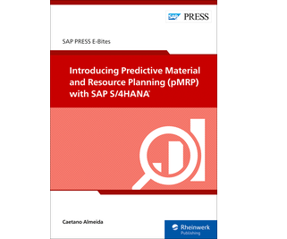 Introducing Predictive Material and Resource Planning (pMRP) with SAP S/4HANA (E-Bites)