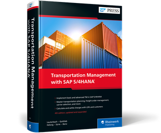 Transportation Management with SAP S/4HANA, 4/e