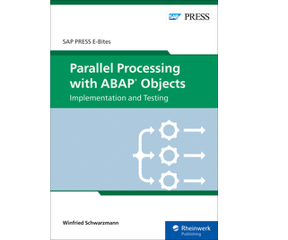 Parallel Processing with ABAP Objects: (E-Bites)