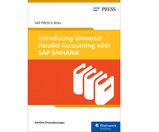 Introducing Universal Parallel Accounting with SAP S/4HANA (E-Bites)