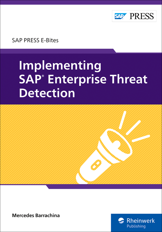 Implementing SAP Enterprise Threat Detection ( E-Bites)