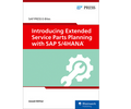 Introducing Extended Service Parts Planning with SAP S/4HANA (E-Bite)