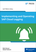 Implementing and Operating SAP Cloud Logging (E-Bites)