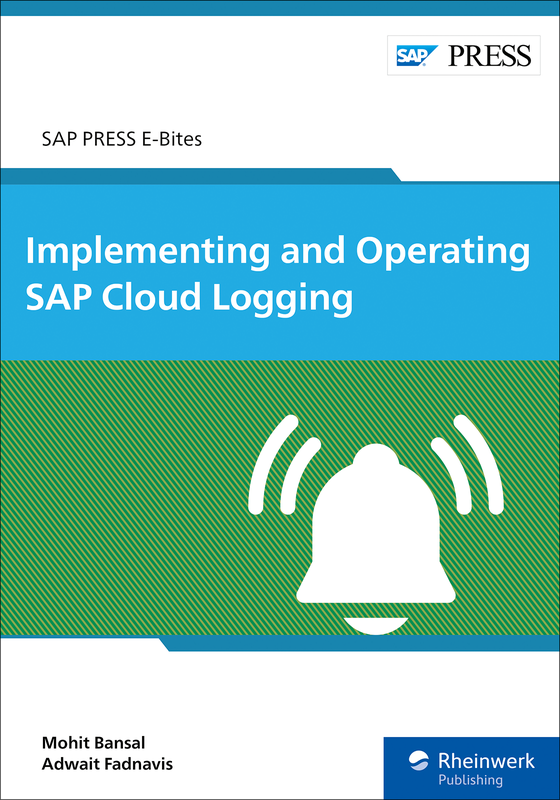 Implementing and Operating SAP Cloud Logging (E-Bites)