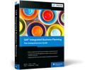 SAP Integrated Business Planning: The Comprehensive Guide, 4/e