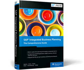 SAP Integrated Business Planning: The Comprehensive Guide, 4/e