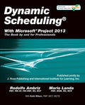 Dynamic Scheduling® With Microsoft® Project 2013