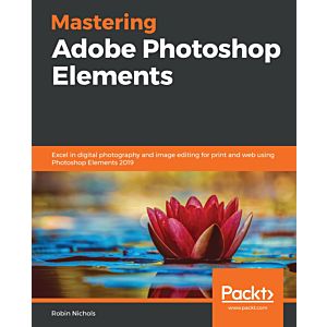 Mastering Adobe Photoshop Elements