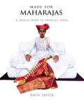 Made For The Maharajas