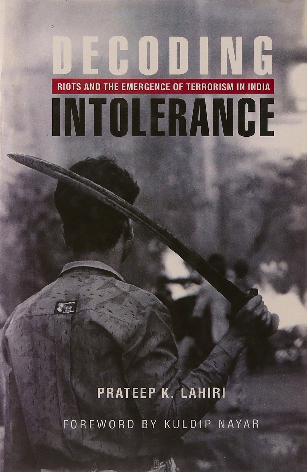 Decoding Intolerance