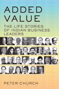 Added Value: The Life Stories of Indian Business Leaders