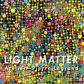 Light Matter