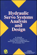 Hydraulic Servo Systems Analysis and Design