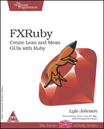 FXRuby: Create Lean and Mean GUIs with Ruby