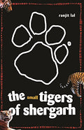 Small Tigers Of Shergarh