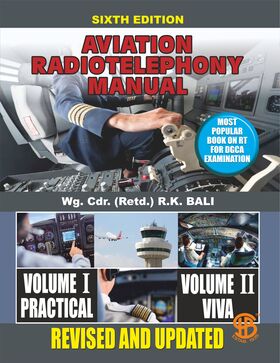 Aviation Radiotelephony Manual: Vol.I Practical & Vol.II Viva, 6th Edition (Revised & Updated)