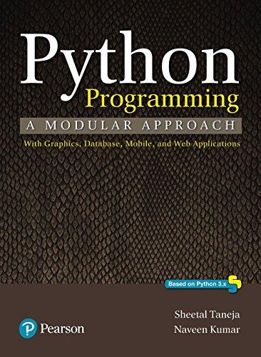 Python Programming: A modular approach