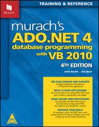 Murach's ADO.NET 4 Database Programming with VB 2010, 4th Edition