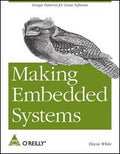 Making Embedded Systems: Design Patterns for Great Software