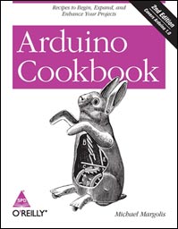 Arduino CookBook: Recipes to Begin, Expand, and Enhance Your Projects, 2nd Edition
