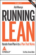 Running Lean: Iterate from Plan A to a Plan That Works, 2nd Edition