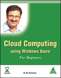 Cloud Computing using Windows Azure for Beginners
