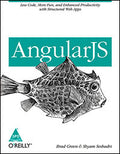 AngularJS: Less Code, More Fun, and Enhanced Productivity with Structured Web Apps
