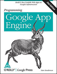 Programming Google App Engine, 2nd Edition