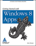 Getting Started with Windows 8 Apps: A Guide to the Windows Runtime
