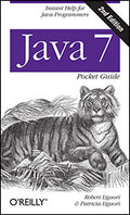 Java 7 Pocket Guide, 2/E