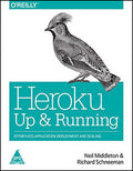 Heroku: Up and Running