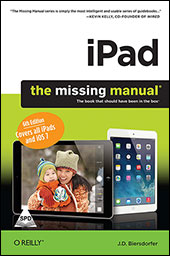 iPad: The Missing Manual, 6th Edition